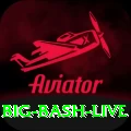 big bash live Max v3.0.1
